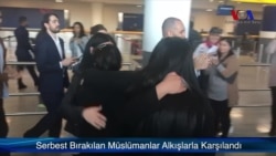 Serbest Bırakılan Müslümanlar Alkışlara Karşılandı